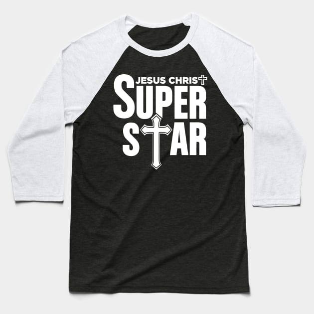 Christian Tshirt Design Jesus Christ Super Star Baseball T-Shirt by Javacustoms